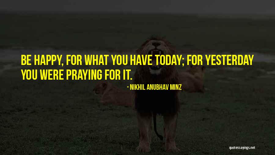 Nikhil Anubhav Minz Quotes 2212222 Nikhil Anubhav Minz Quotes 2212222