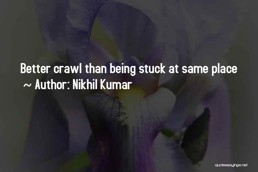 Nikhil Kumar Quotes 714574
