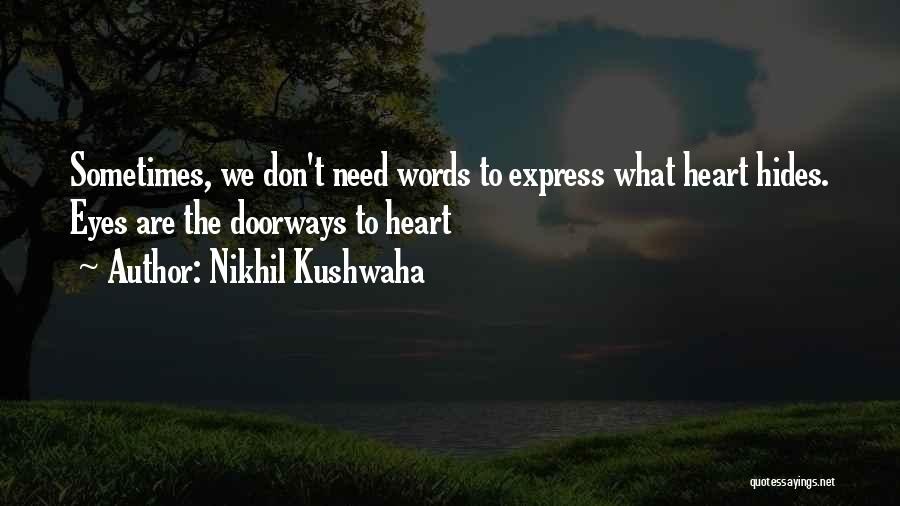 Nikhil Kushwaha Quotes 1755699