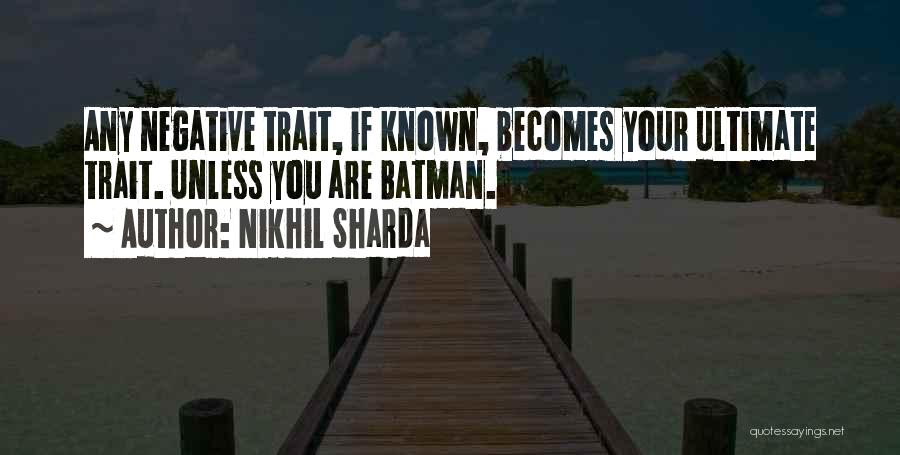 Nikhil Sharda Quotes 1130894