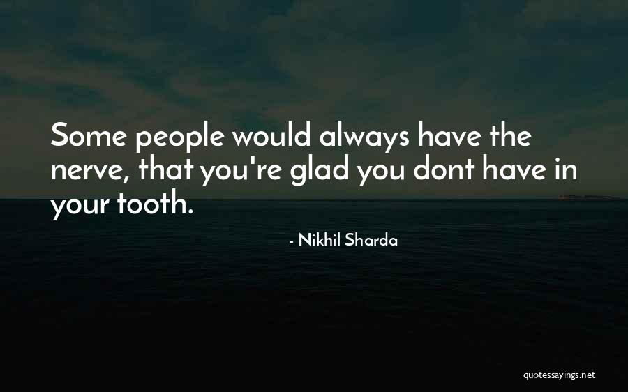 Nikhil Sharda Quotes 1284722