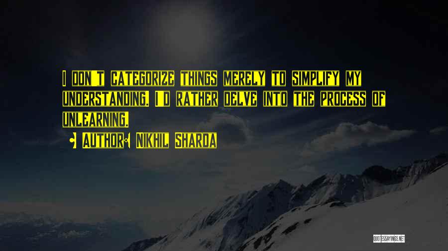 Nikhil Sharda Quotes 1749311