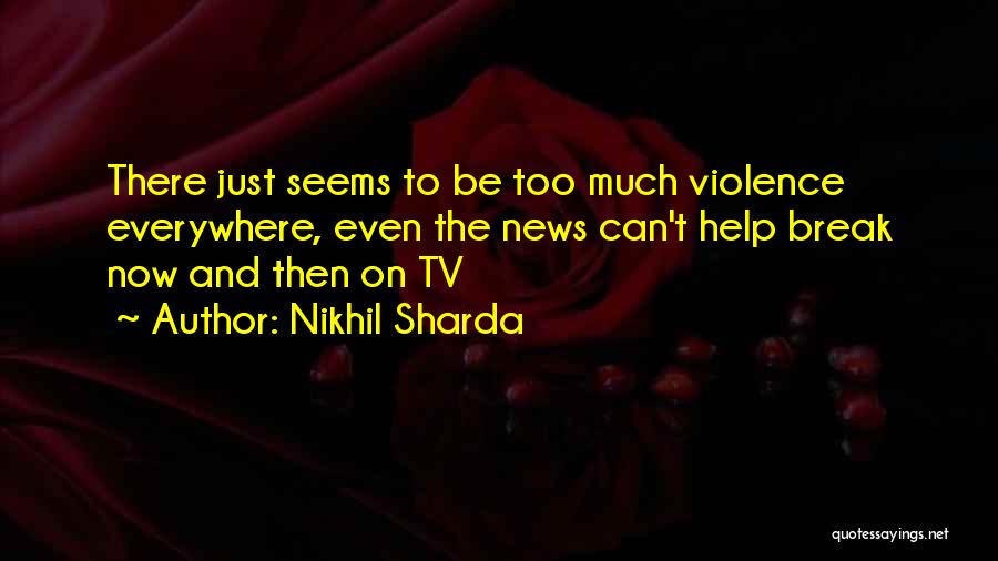 Nikhil Sharda Quotes 365805