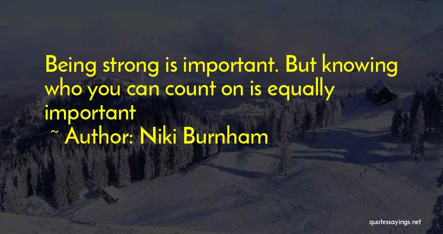 Niki Burnham Quotes 1884376