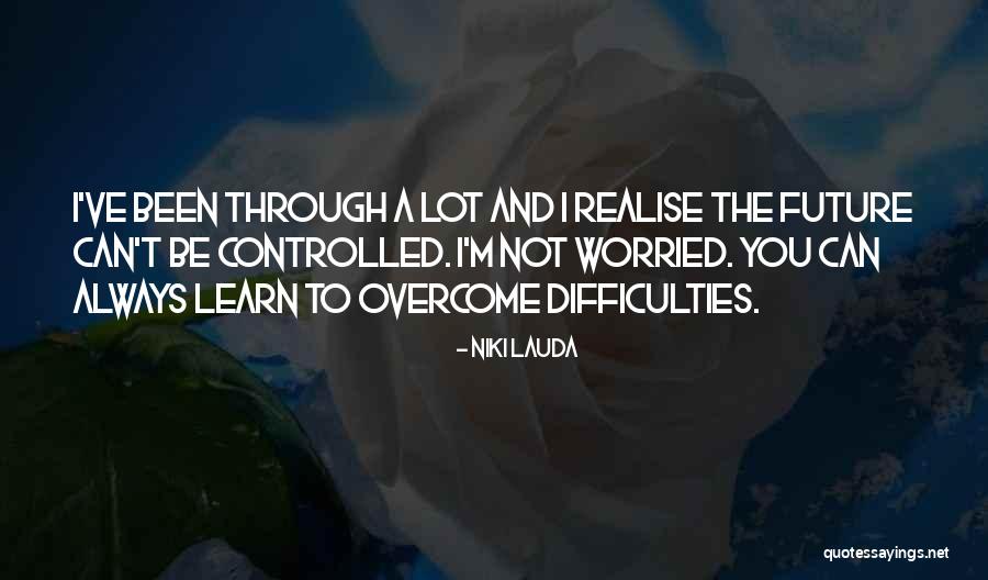 Niki Lauda Quotes 2080625 Niki Lauda Quotes 2080625