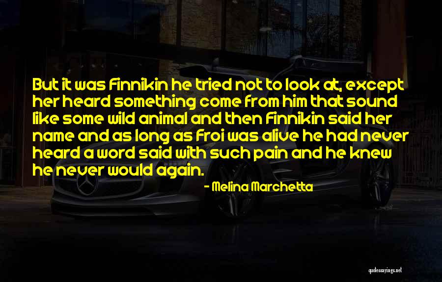 Nikia Gilbreath Quotes By Melina Marchetta Nikia Gilbreath Quotes By Melina Marchetta