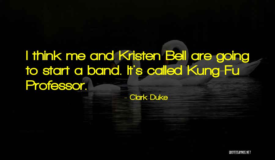 Nikiforos Laopodis Quotes By Clark Duke Nikiforos Laopodis Quotes By Clark Duke