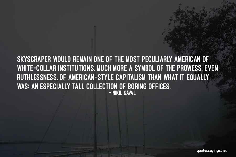 Nikil Saval Quotes 1662664 Nikil Saval Quotes 1662664