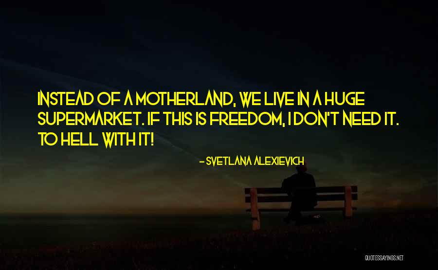 Nikimi Quotes By Svetlana Alexievich Nikimi Quotes By Svetlana Alexievich