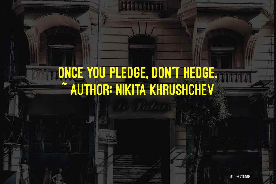 Nikita Khrushchev Quotes 1556965
