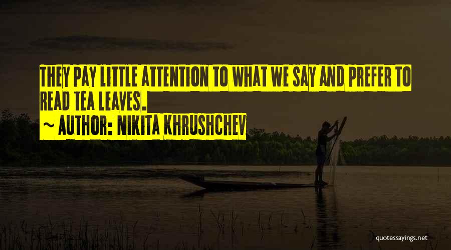 Nikita Khrushchev Quotes 1623113