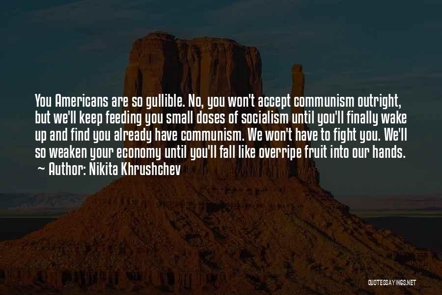Nikita Khrushchev Quotes 1668840