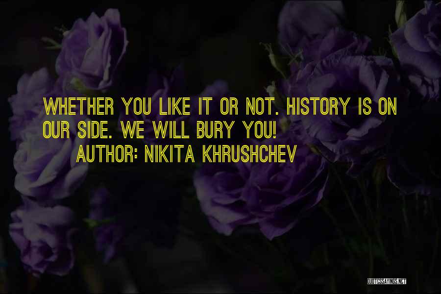 Nikita Khrushchev Quotes 1950969