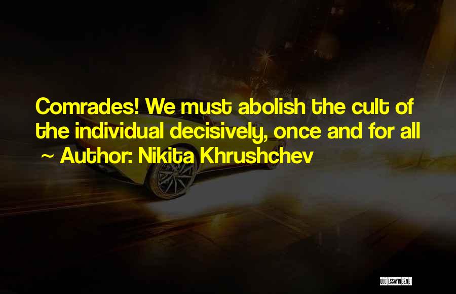 Nikita Khrushchev Quotes 789285