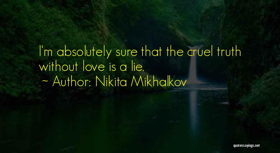 Nikita Mikhalkov Quotes 1422968