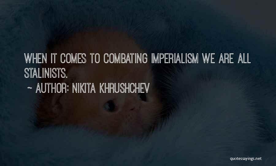 Nikita Quotes By Nikita Khrushchev