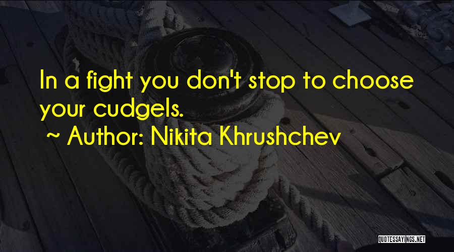 Nikita Quotes By Nikita Khrushchev