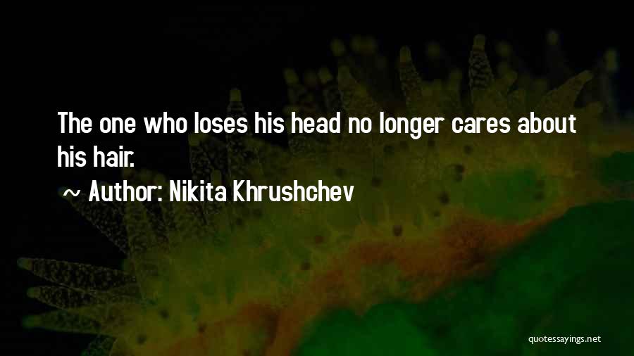 Nikita Quotes By Nikita Khrushchev