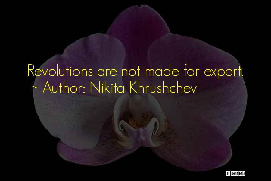 Nikita Quotes By Nikita Khrushchev