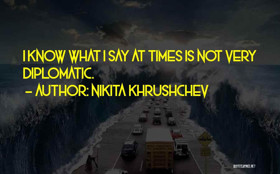 Nikita Quotes By Nikita Khrushchev