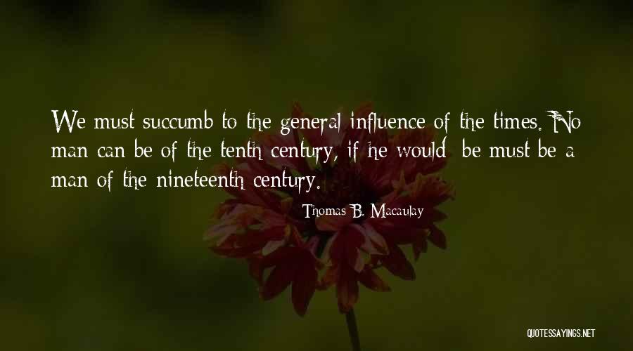 Nikitin Material Quotes By Thomas B. Macaulay Nikitin Material Quotes By Thomas B. Macaulay