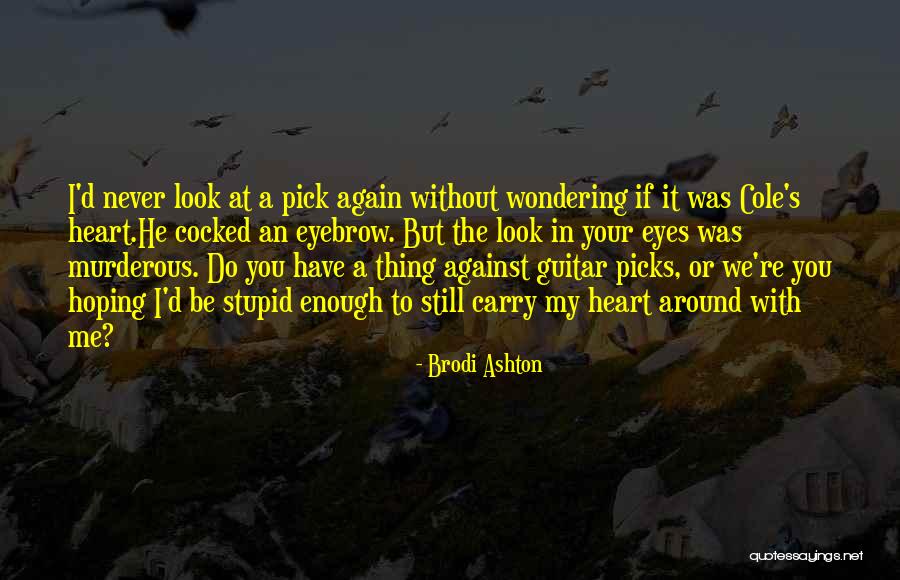 Nikki And Quotes By Brodi Ashton Nikki And Quotes By Brodi Ashton