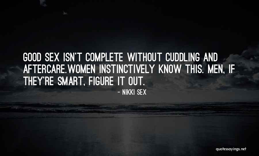 Nikki And Quotes By Nikki Sex Nikki And Quotes By Nikki Sex