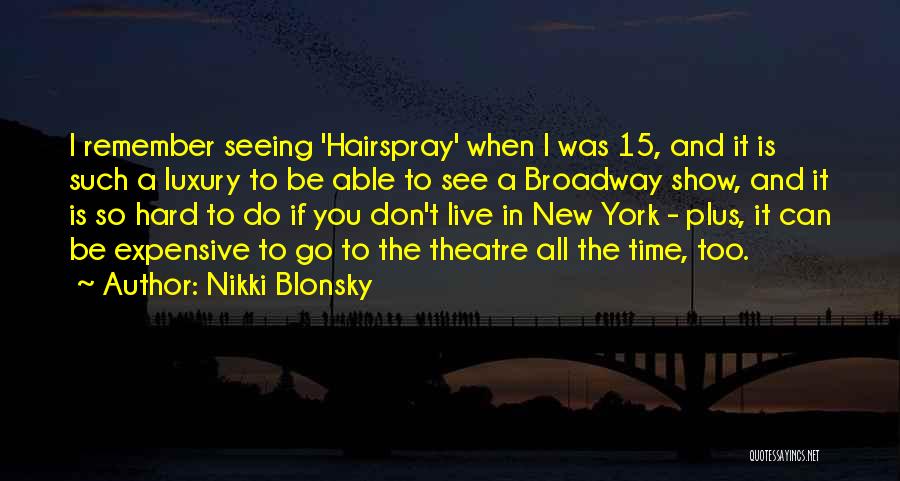 Nikki Blonsky Quotes 970348