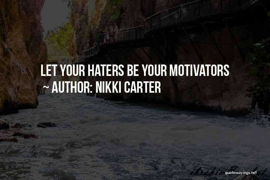 Nikki Carter Quotes 1528572