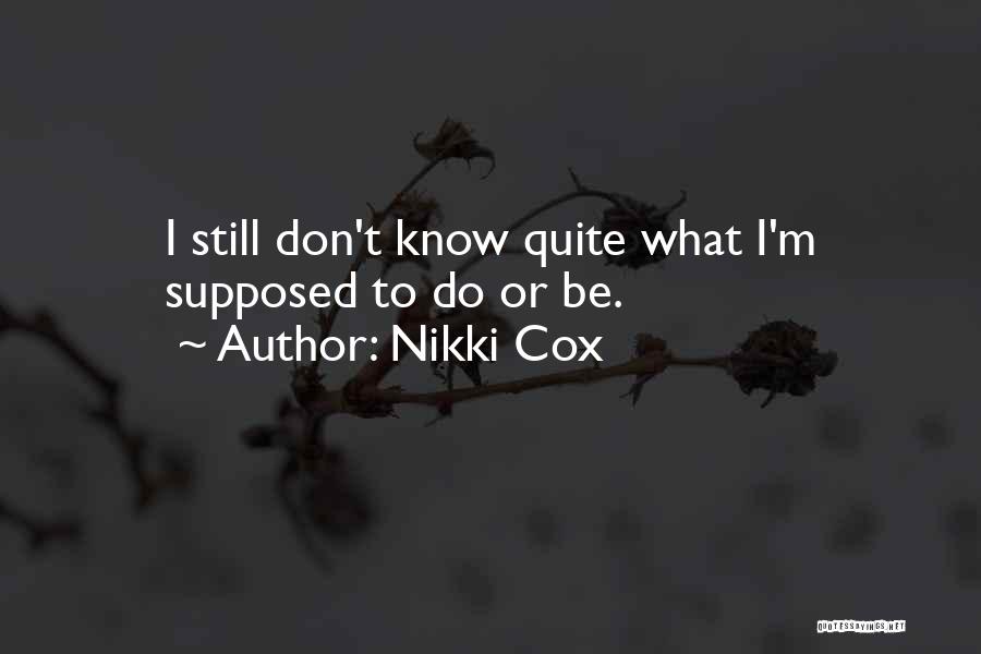 Nikki Cox Quotes 1109539