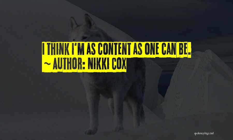 Nikki Cox Quotes 820714