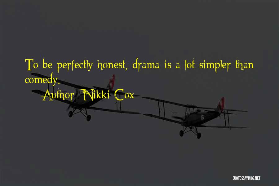 Nikki Cox Quotes 920352