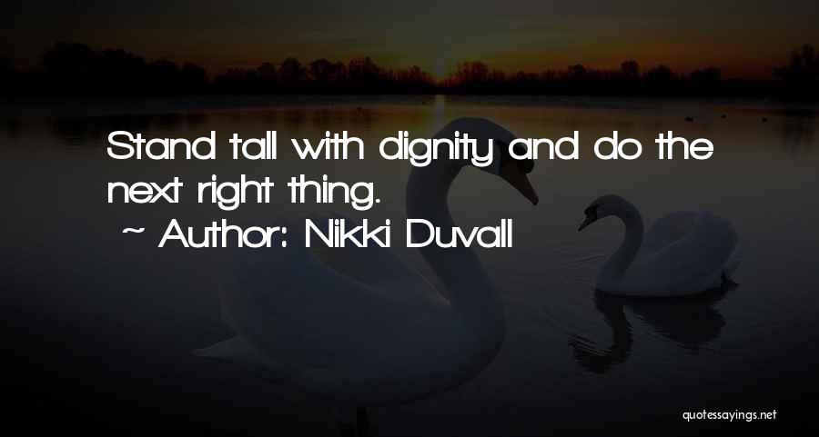 Nikki Duvall Quotes 1466099