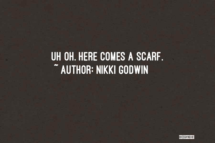 Nikki Godwin Quotes 1190038