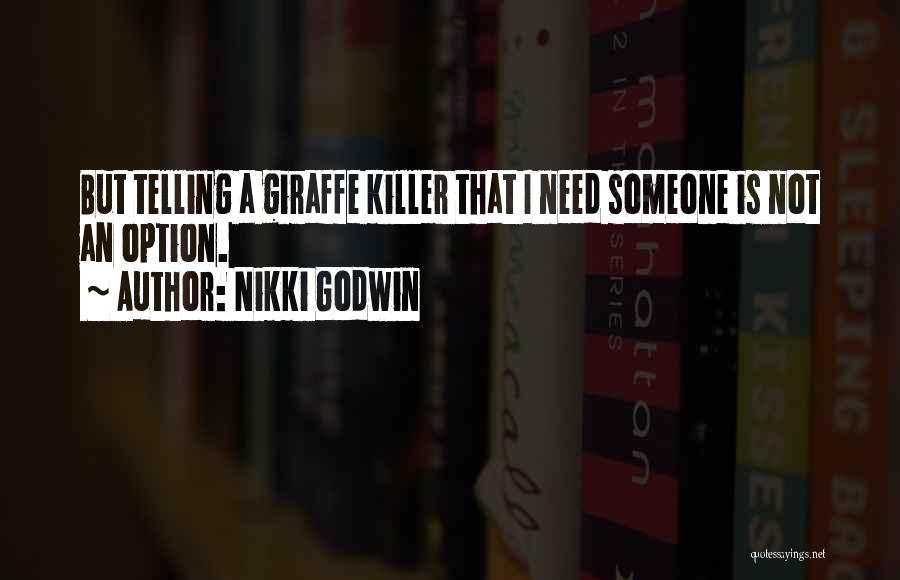 Nikki Godwin Quotes 131686