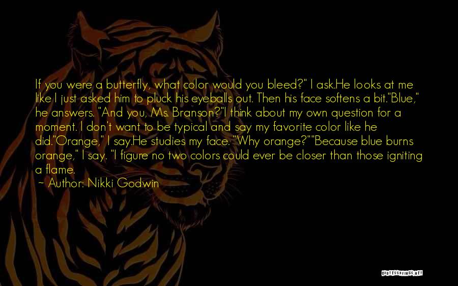 Nikki Godwin Quotes 685769
