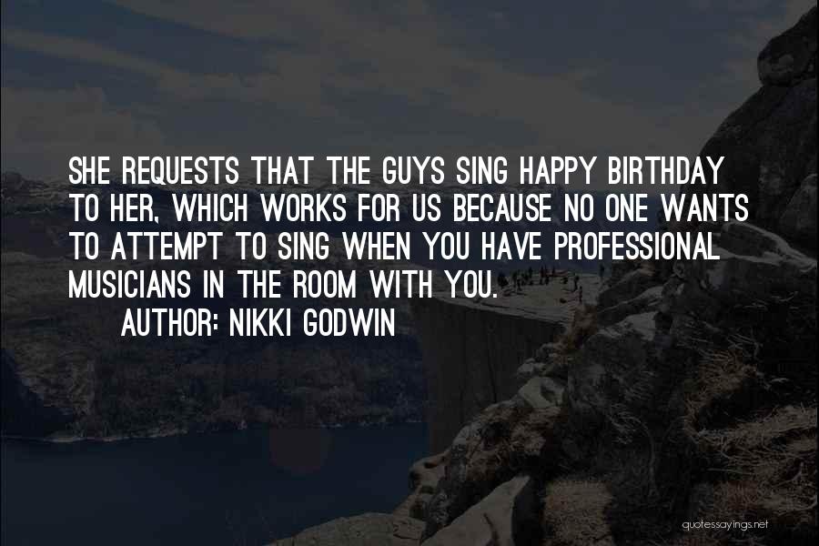 Nikki Godwin Quotes 714344