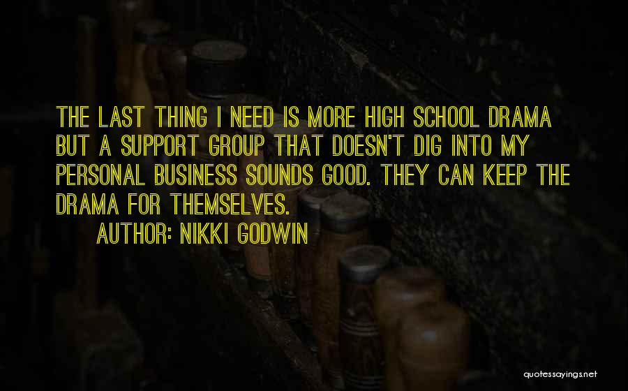 Nikki Godwin Quotes 869109