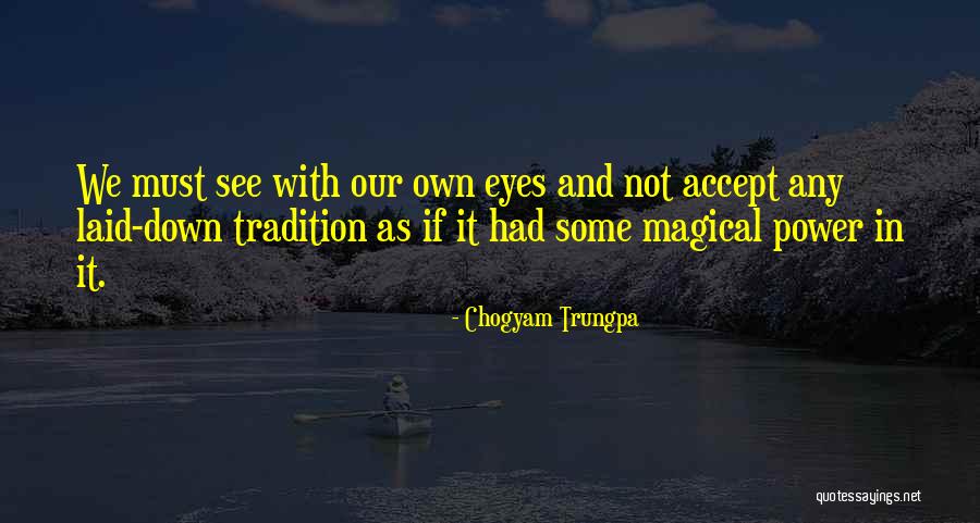 Nikki Heat Quotes By Chogyam Trungpa Nikki Heat Quotes By Chogyam Trungpa