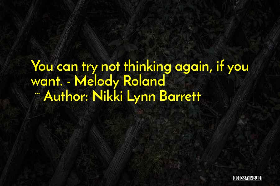 Nikki Lynn Barrett Quotes 682397