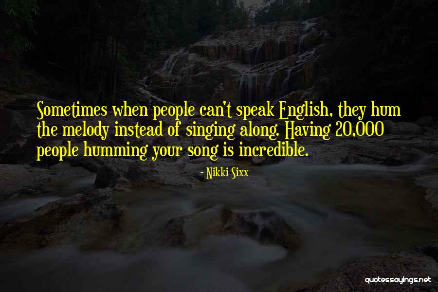 Nikki Quotes By Nikki Sixx Nikki Quotes By Nikki Sixx