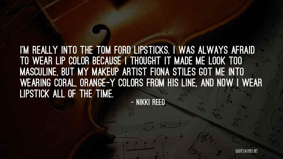 Nikki Reed Quotes 1029264