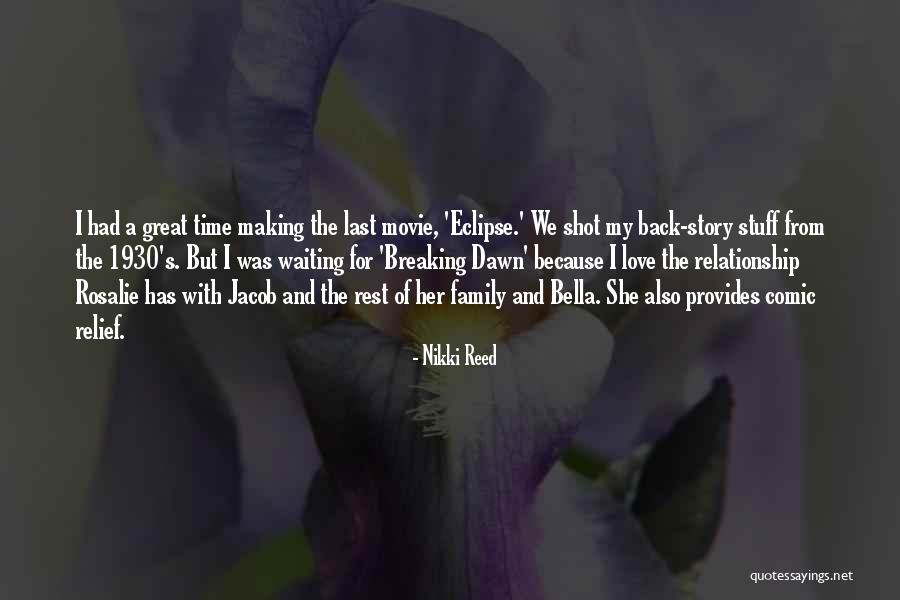 Nikki Reed Quotes 1674182