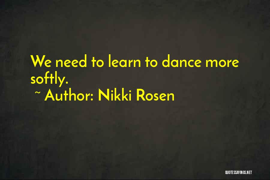 Nikki Rosen Quotes 1152793
