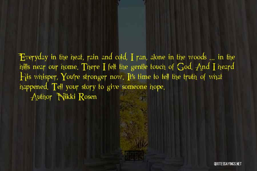 Nikki Rosen Quotes 82709