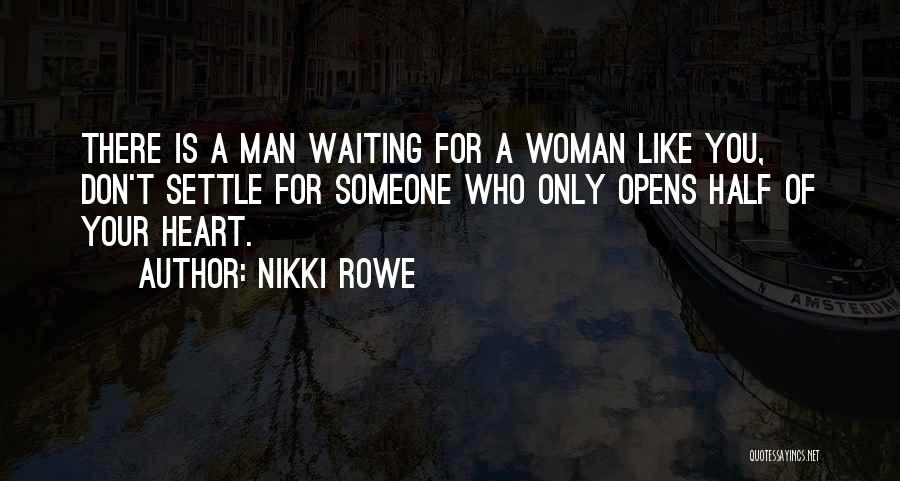 Nikki Rowe Quotes 1231647