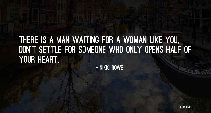 Nikki Rowe Quotes 1231647