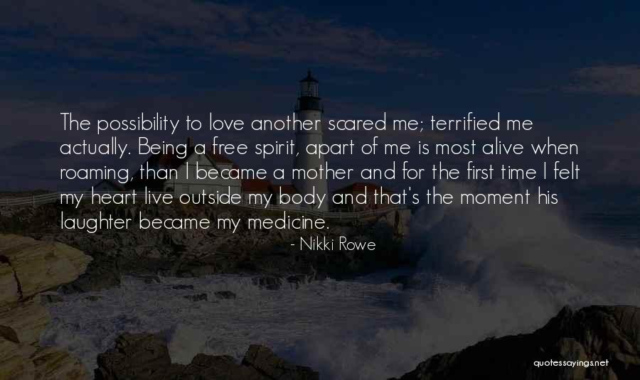 Nikki Rowe Quotes 1676073