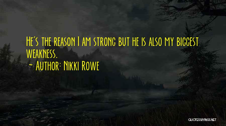 Nikki Rowe Quotes 1676854