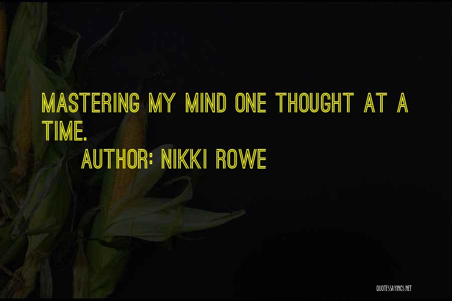 Nikki Rowe Quotes 1708026